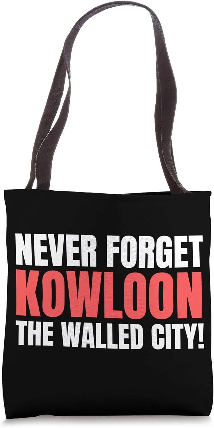 Never Forget Kowloon The Walled City, Hong Kong Tote Bag