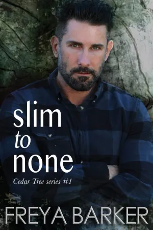 Slim To None (Cedar Tree) Paperback  July 5, 2018